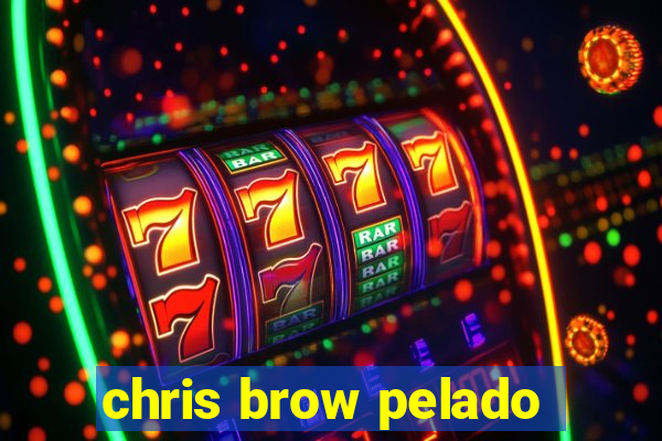 chris brow pelado